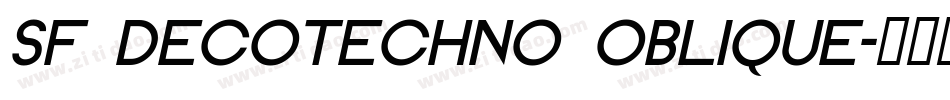 SF DecoTechno Oblique字体转换